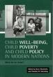 Child Well-Being, Child Poverty and Child Policy in Modern Nations: What Do We Know?