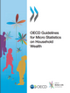 OECD Guidelines for Micro Statistics on Household Wealth